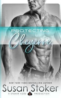 Protecting Cheyenne - Susan Stoker - cover