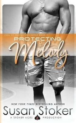 Protecting Melody - Susan Stoker - cover