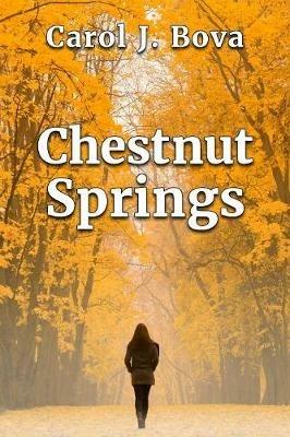 Chestnut Springs - Carol J Bova - cover
