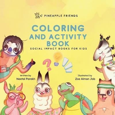 Pineapple Friends Coloring and Activity Book: Series Book 4 - Neetal Parekh - cover
