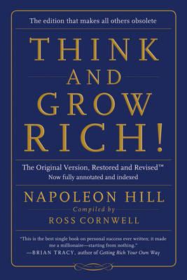 Think and Grow Rich!: The Original Version, Restored and Revisedt - Napoleon Hill - cover