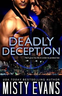 Deadly Deception: SCVC Taskforce Series, Book 2 - Misty Evans - cover