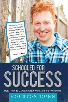 Schooled for Success - Houston Gunn - cover