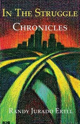In The Struggle: Chronicles - Randy Jurado Ertll - cover