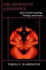 The Architects of Existence: Aje in Yoruba Cosmology, Ontology, and Orature