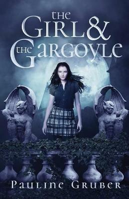 The Girl and the Gargoyle - Pauline Gruber - cover