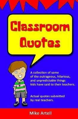 Classroom Quotes - Mike Artell - cover