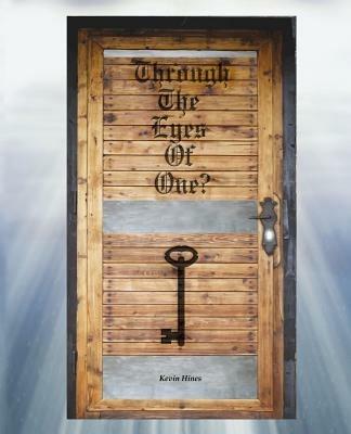 Through the Eyes of One? - Kevin W Hines - cover