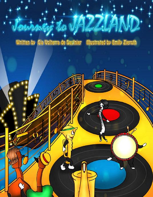 Journey to Jazzland - Gia Volterra de Saulnier,Emily Zieroth - ebook
