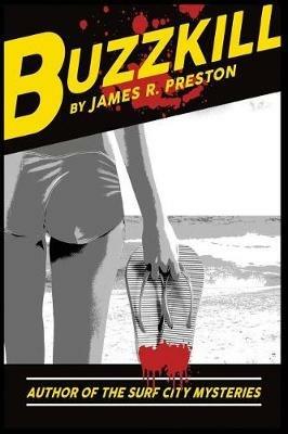 Buzzkill - James R Preston - cover