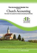 Church Accounting: The How-To Guide for Small & Growing Churches