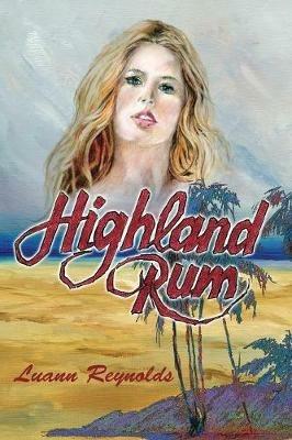 Highland Rum - Luann Reynolds - cover