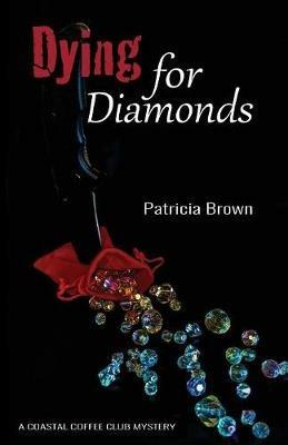Dying for Diamonds - Patricia Brown - cover