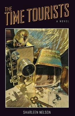 The Time Tourists - Sharleen K Nelson - cover