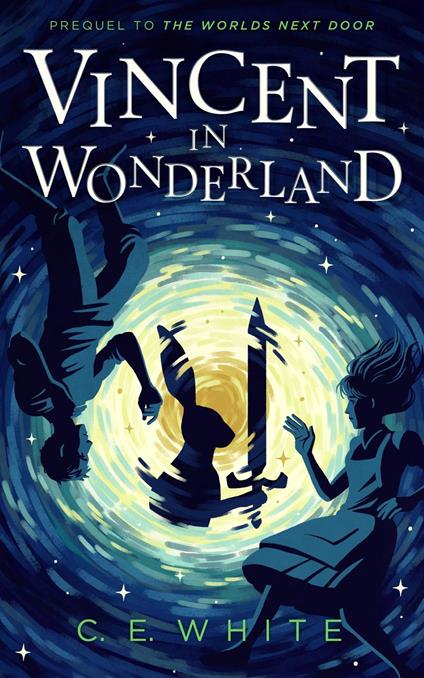 Vincent in Wonderland - C. E. White - ebook