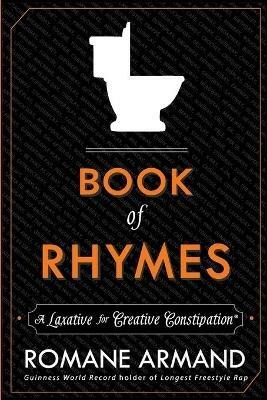 Book of Rhymes: A Laxative for Creative Constipation - Romane Armand - cover