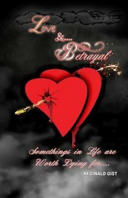 Love and Betrayal - Reginald Gist - cover