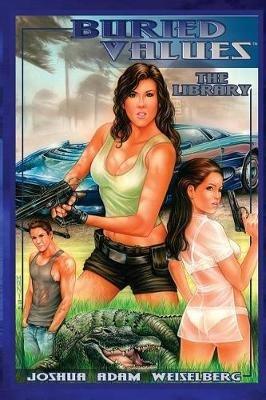 Buried Values: The Library - Joshua Adam Weiselberg - cover