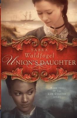 Union's Daughter - Sabra Waldfogel - cover
