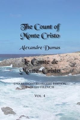 The Count of Monte Cristo, Volume 4: Unabridged Bilingual Edition: English-French - Alexandre Dumas - cover