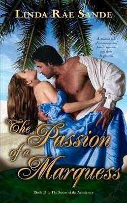 The Passion of a Marquess - Linda Rae Sande - cover