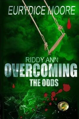 Riddy Ann Overcoming the ODDs - Eurydice Moore - cover