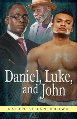 Daniel, Luke, and John - Karen Sloan-Brown - cover