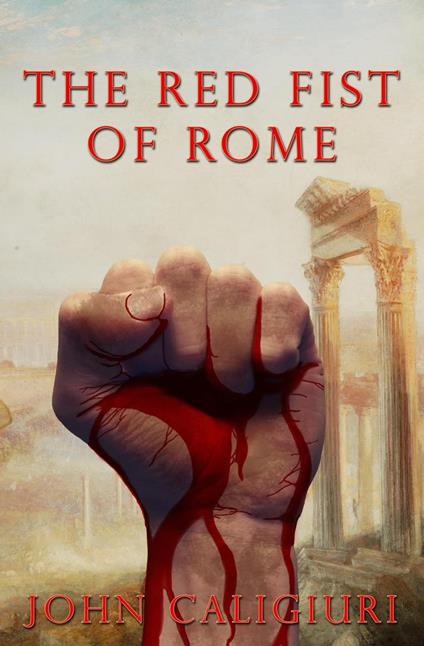 The Red Fist of Rome