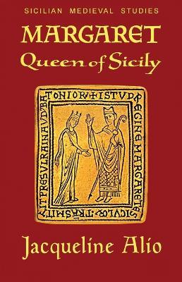 Margaret, Queen of Sicily - Jacqueline Alio - cover