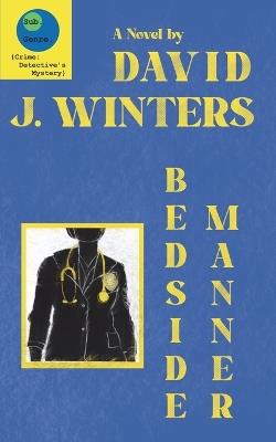 Bedside Manner - David J Winters - cover