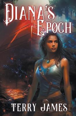 Diana's Epoch - Terry James - cover