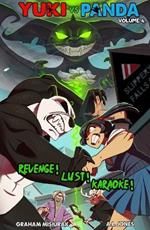 Yuki vs. Panda (Vol. 4): Revenge! Lust! Karaoke!