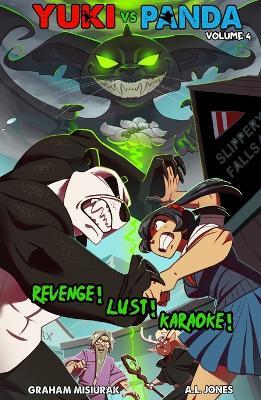Yuki vs. Panda (Vol. 4): Revenge! Lust! Karaoke! - Graham Misiurak - cover