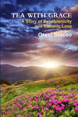 Tea With Grace - Orest Stocco - cover