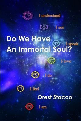 Do We Have An Immortal Soul? - Orest Stocco - cover