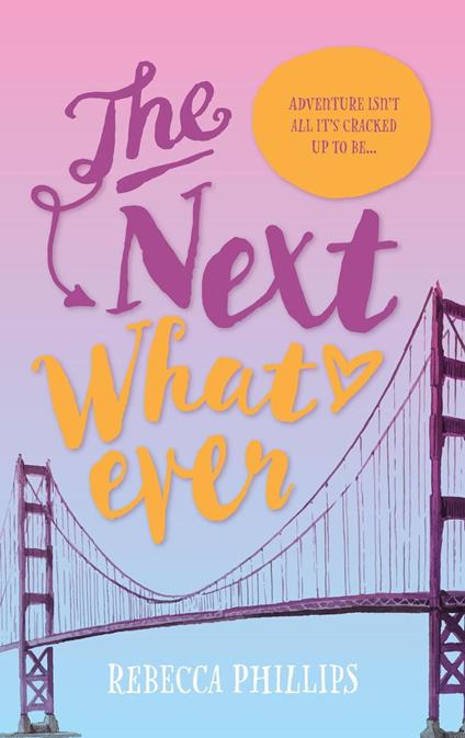 The Next Whatever - Rebecca Phillips - ebook