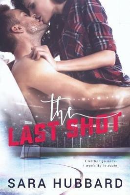 The Last Shot - Sara Hubbard - cover