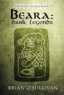 Beara Dark Legends - Brian O'Sullivan - cover