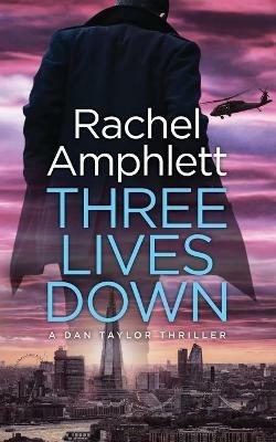 Three Lives Down - Rachel Amphlett - cover