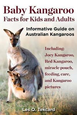 Baby Kangaroo Facts for Kids and Adults - Les O Tekcard - cover