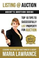 Agents Auctions Guide- Top 10 Tips to Successfully List Property for Auction