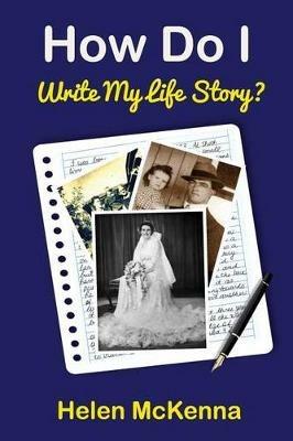 How Do I Write My Life Story? - Helen McKenna - cover