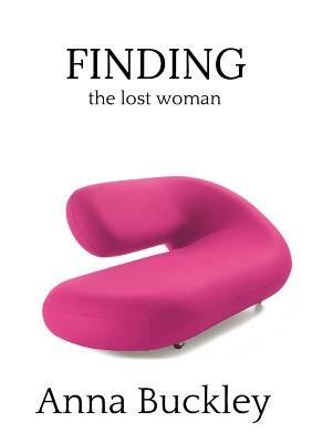 Finding the Lost Woman: Book 3 - Anna Buckley - cover