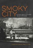 Smoky City: A History of Air Pollution in Newcastle, NSW