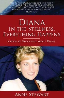Diana: In the Stillness Everything Happens - Anne Stewart - cover