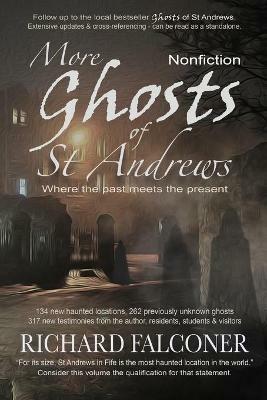 More Ghosts of St Andrews: Nonfiction - Richard Falconer - cover