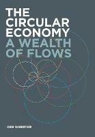 The Circular Economy: A Wealth of Flows - Ken Webster - cover