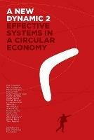 A New Dynamic 2- Effective Systems in a Circular Economy - Hunter Lovins,Ellen Franconi,Ken Webster - cover