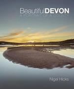Beautiful Devon: A portrait of a county