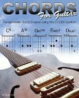 Chords for Guitar: Transposable Guitar Chords Using the CAGED System - Gareth Evans - cover